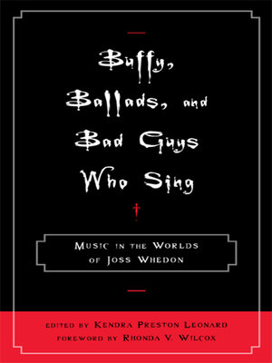 cover image of Buffy, Ballads, and Bad Guys Who Sing